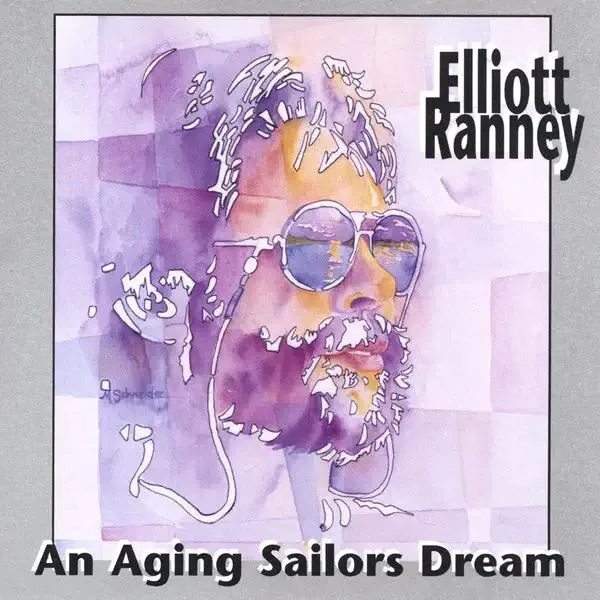 Elliott Ranney - An Aging Sailor’s Dream