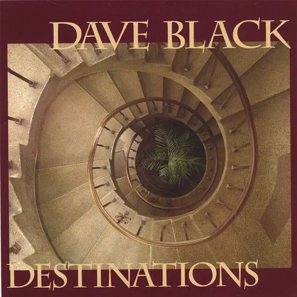 Dave Black - Destinations